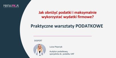 Jak obniżyć podatki i wykorzystać wydatki firmowe cz. 2