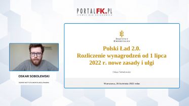 Rozliczenie wynagrodzeń od 1 lipca 2022 r. nowe zasady