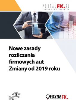 Nowe zasady rozliczania firmowych aut. Zmiany od 2019 roku