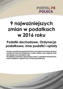 9 najważniejszych zmian w podatkach w 2016 roku
