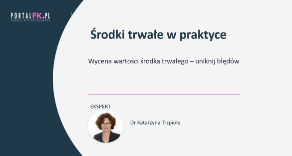 Środki trwałe uniknij błędów