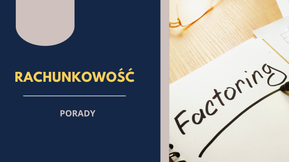 Faktoring księgowanie – jak prawidłowo ująć rozrachunki?