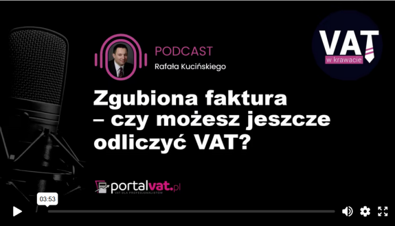 Zgubiona faktura – czy możesz jeszcze odliczyć VAT?