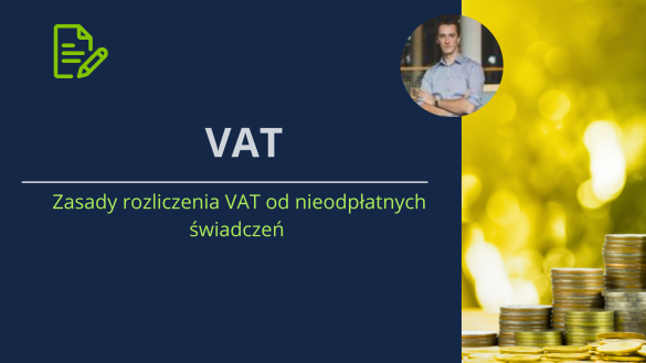zasady rozliczenia VAT od nieodplatnych świadczeń 
