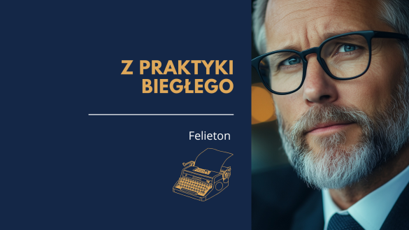 z praktyki biegłego