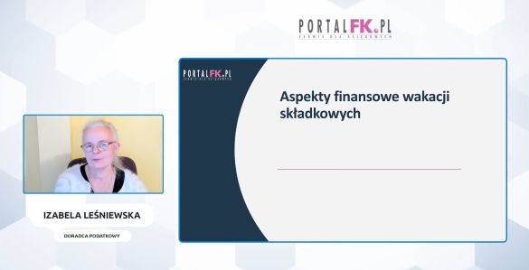 Wakacje składkowe aspekty finansowe