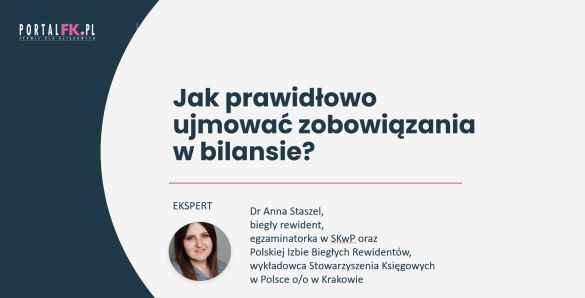 Jak ujmować zobowiązania w bilansie