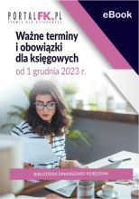 Ważne terminy dla księgowych w grudniu 2023 r.