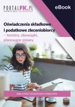 Oświadczenia składkowe i podatkowe zleceniobiorcy – terminy, obowiązki, planowane zmiany