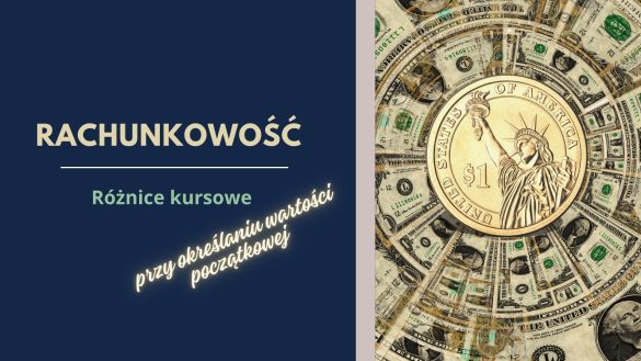 róznice kursowe przy określaniu wartości początkowej  