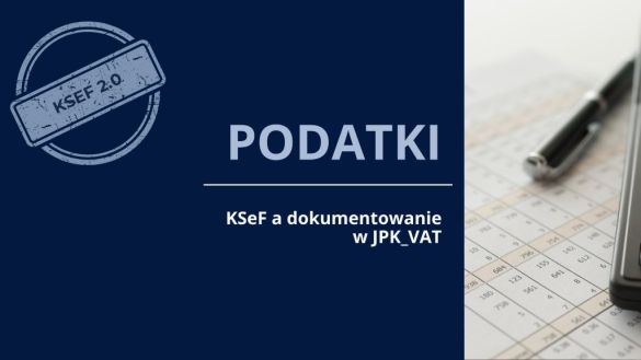 SRP 91 KSeF a dokumentowanie