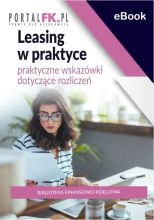 Leasing w praktyce: praktyczne wskazówki dotyczące rozliczeń